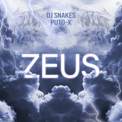 Dj Snakes Ft Puto X - Zeus