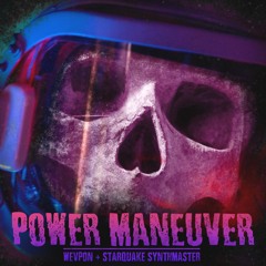 WEVPON & Starquake Synthmaster - Power Maneuver