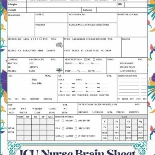 Stream EPUB ICU Nurse Brain Sheet Notebook: ICU Nursing Shift Report Stream EPUB ICU Nurse Brain Sheet Notebook: ICU Nursing Shift Report