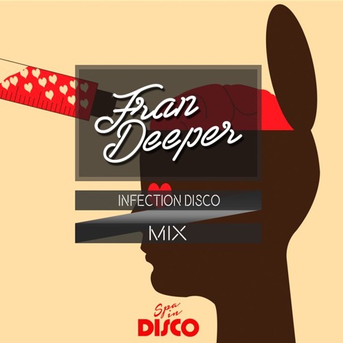 Fran Deeper - INFECTION DISCO (Balearic August Mix 2020)