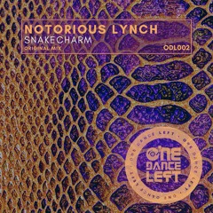 Notorious Lynch - Snakecharm (Original Mix)