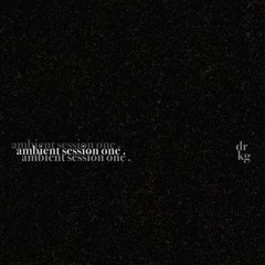 ambient session one