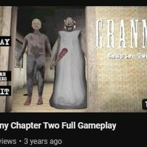 Granny Chapter 3 Game Play Free Online