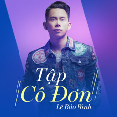 Tập Cô Đơn (DJ Long Gai Remix)