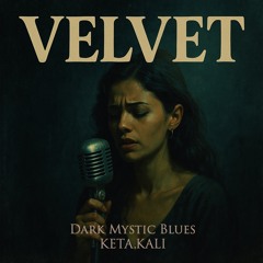 VELVET – Dark Mystic Blues nr. 2