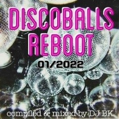Discoballs Reboot (01/2022)
