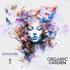 Organic Garden ✦ Saturo Sounds Radio