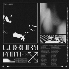Faith - Luxury