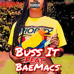 Buss It ft. BaeMacs (Remix) 👅