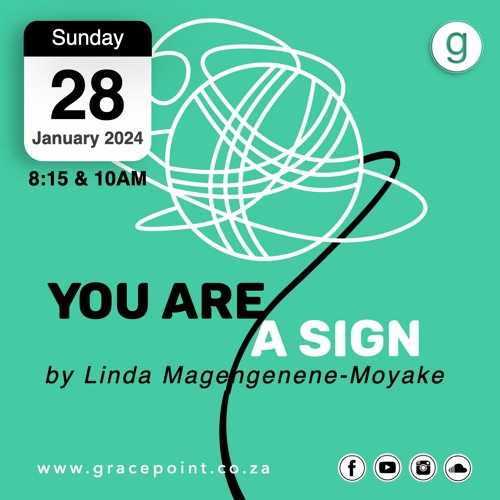 28 JAN You Are A Sign By Linda Magengenene-Moyako