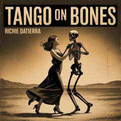 Tango On Bones (Soil Ritual Edit)