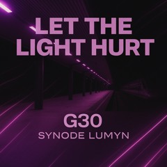 let the light hurt-G30 (Free Download)
