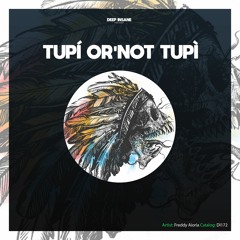Freddy Aioria - Tupí Or'Not Tupì