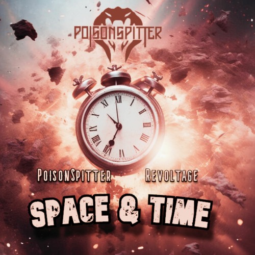 PoisonSpitter & Revoltage - Space & Time