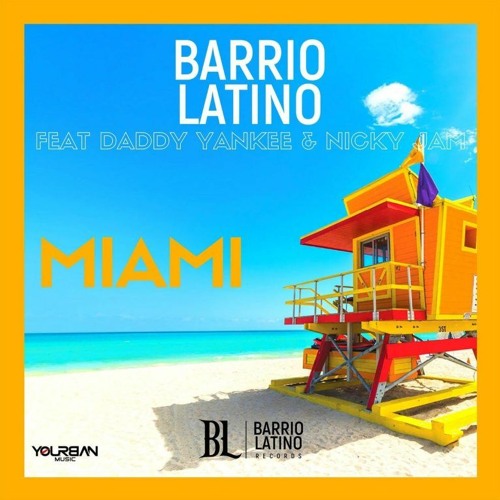 Barrio Latino Ft Nicky Jam, Daddy Yankee - Miami