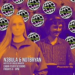 Cabin Fever Sessions: notbryan. & N3BULA 30 September 2022