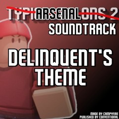 [Arsenal] Delinquent's Theme (Loop)