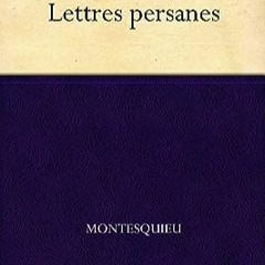 ⏳ READ EBOOK Lettres persanes (French Edition) Full Online