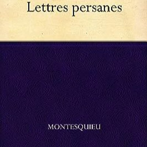 ⏳ READ EBOOK Lettres persanes (French Edition) Full Online