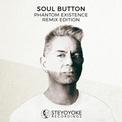 Soul Button - Phantom Existence (Remix Edition)[SYYK110]