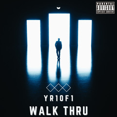YR1of1 - Walk Thru