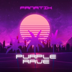 Purple Rave (Original Mix)