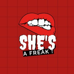 She's A Freak - (Featuring SkFromThe6ix)