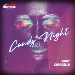 Vinny Coradello - Candy Night (Original Mix) Lançamento em 26/02/21