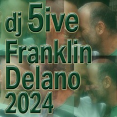 dj 5ive Franklin Delano 2024