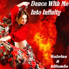 Dance With Me Into Infinity - Sabrina & Lillemäe