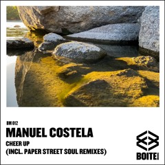 [BM012] MANUEL COSTELA - Cheer up (PAPER STREET SOUL REMIX)