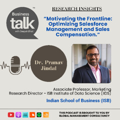 Optimizing Sales Compensation: Research Insights from ISB’s Dr. Pranav Jindal