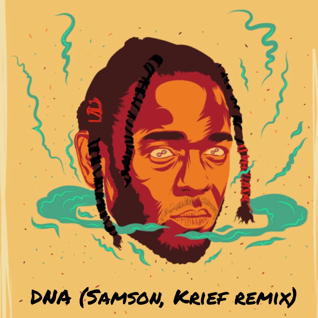Kendrick Lamar – DNA (Samson, Krief remix)