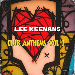 Lee Keenan's Club Anthems Vol 1