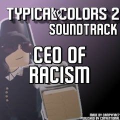 [TC2] The Ceo of Racism