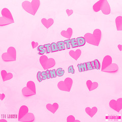 Started (Sing 4 Me!) (Prod By Emar)