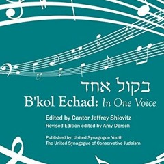 Get [EBOOK EPUB KINDLE PDF] B'kol Echad: In One Voice (English and Hebrew Edition) by