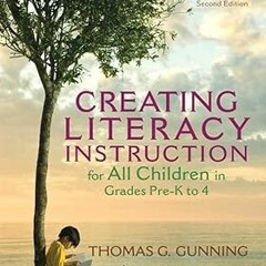 @ Creating Literacy Instruction for All Children in Grades Pre-K to 4 (Subscription) (Books by