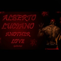 ALBERTO X LUCIANO - ANOTHER LOVE