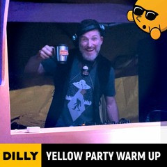 Dilly - Yellow Party Warm Up Mix (2022)