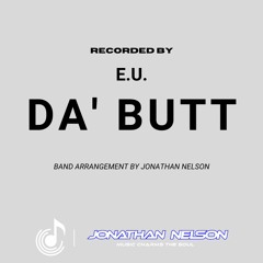 DA BUTT - By E.U.