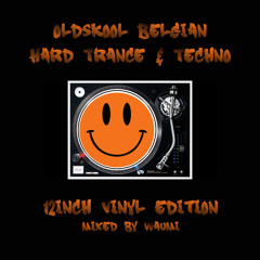 Old skool Belgian Retro Hard Trance & Techno 12 Inch Vinyl Edition Part 06