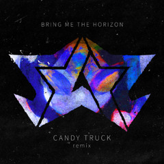 Bring me the Horizon - Candy Truck (Remix) (Free Download)