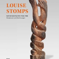 {pdf} 💖 Louise Stomps: Natur gestalten. 1928-1988 - Skulptuten und Zeichnungen (German Edition) {P