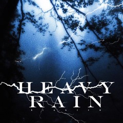 HEAVY RAIN