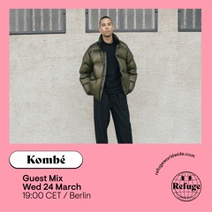 Kombé Refuge Worldwide - guest mix 24/03/21