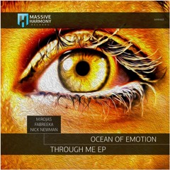 MHR488 Ocean Of Emotion - Through Me EP [Out August 26]