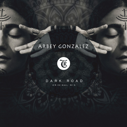 Arbey Gonzalez - Dark Road [Tibetania Records]