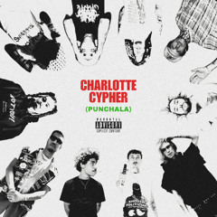 CHARLOTTE CYPHER (PUNCHALA)  [prod. DIRTYBUTT]