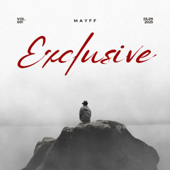 [Mixset] Mayff Exclusive Vol 1 - Mayff | Ecstacy Music 2025